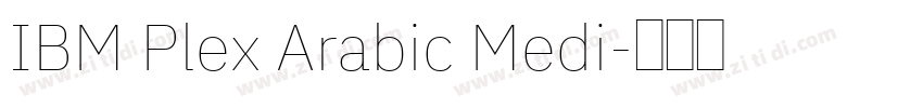 IBM Plex Arabic Medi字体转换